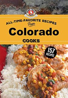 [ACCESS] [KINDLE PDF EBOOK EPUB] All Time Favorite Recipes from Colorado Cooks (Regional Cooks) by