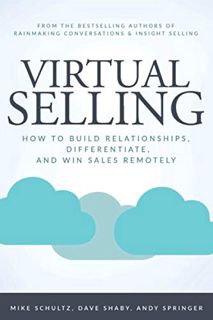 [Access] EBOOK EPUB KINDLE PDF Virtual Selling: How to Build Relationships, Differentiate, and Win S