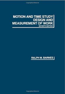 View [EBOOK EPUB KINDLE PDF] Motion and Time Study: Design and Measurement of Work by  Ralph M. Barn