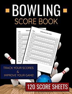 VIEW KINDLE PDF EBOOK EPUB Bowling Score Book: Bowling Score Book | 120 Score Sheets 1-6 player | Gi