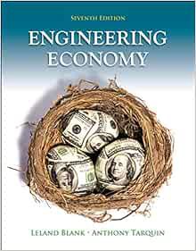 READ KINDLE PDF EBOOK EPUB Engineering Economy by Leland Blank,Anthony Tarquin 📫