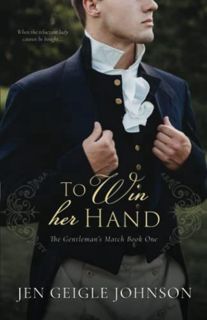 [VIEW] [EPUB KINDLE PDF EBOOK] To Win Her Hand: Sweet Regency Romance (A Gentleman's Match) by  Jen