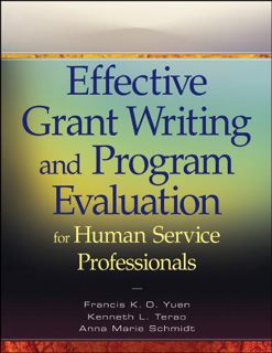 [View] EPUB KINDLE PDF EBOOK Effective Grant Writing and Program Evaluation for Human Service Profes