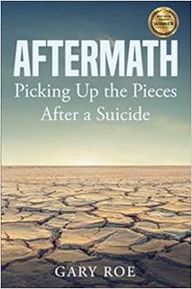 Get [EPUB KINDLE PDF EBOOK] Aftermath: Picking Up the Pieces After a Suicide (Good Grief Series) by