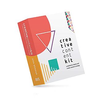 [Read] [PDF EBOOK EPUB KINDLE] Creative Content Kit: A Method to Ideate and Create Content Strategy