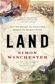 Access EPUB KINDLE PDF EBOOK Land: How the Hunger for Ownership Shaped the Modern World by  Simon Wi