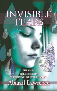 Access EBOOK EPUB KINDLE PDF Invisible Tears by  Abigail Lawrence 📋