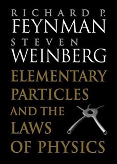 [VIEW] EPUB KINDLE PDF EBOOK Elementary Particles and the Laws of Physics by  Richard P. Feynman 🗂️