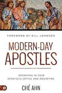 ACCESS EBOOK EPUB KINDLE PDF Modern-Day Apostles: Operating in Your Apostolic Office and Anointing b