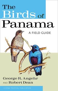 GET [EPUB KINDLE PDF EBOOK] The Birds of Panama: A Field Guide (Zona Tropical Publications) by  Geor