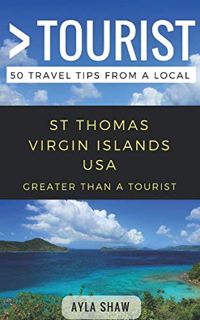 [READ] [PDF EBOOK EPUB KINDLE] Greater Than a Tourist- St Thomas United States Virgin Islands USA: 5