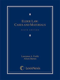 [GET] [PDF EBOOK EPUB KINDLE] Elder Law: Cases and Materials by  Lawrence Frolik &  Alison Barnes 📕