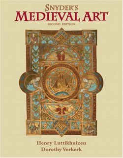 VIEW PDF EBOOK EPUB KINDLE Snyder's Medieval Art by  Henry Luttikhuizen &  Dorothy Verkerk 🧡