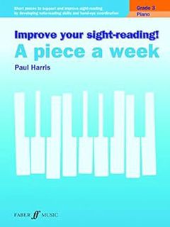 View [EBOOK EPUB KINDLE PDF] Improve your sight-reading! A Piece a Week Piano Grade 3: A Workbook fo