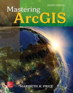 [READ] [PDF EBOOK EPUB KINDLE] Mastering ArcGIS by  Maribeth Price ✉️
