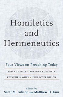 [READ] EBOOK EPUB KINDLE PDF Homiletics and Hermeneutics: Four Views on Preaching Today by  Scott M.