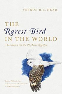 [Get] EBOOK EPUB KINDLE PDF The Rarest Bird in the World: The Search for the Nechisar Nightjar by  V