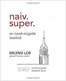 GET [EBOOK EPUB KINDLE PDF] Naiv. Super. (Norwegian Edition) by Erlend LoeJames P Jensen 📗