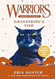 (Discover Now) Warriors Super Edition: Graystripe's Vow (Warriors Super Edition, 13) by Book 13 of