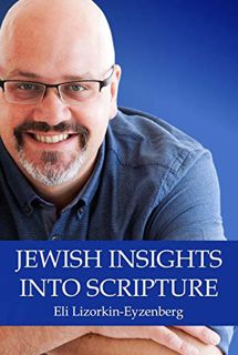 Get [EBOOK EPUB KINDLE PDF] Jewish Insights Into Scripture (Jewish Studies for Christians Book 4) by