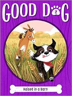 GET EBOOK EPUB KINDLE PDF Raised in a Barn (2) (Good Dog) by Cam Higgins,Ariel Landy 📋