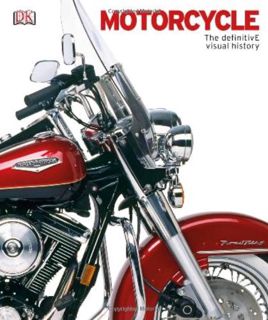 [VIEW] PDF EBOOK EPUB KINDLE Motorcycle: The Definitive Visual History by  DK Publishing 💕