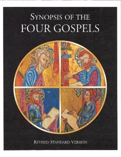ACCESS KINDLE PDF EBOOK EPUB Synopsis of the Four Gospels, Revised Standard Version by  American Bib