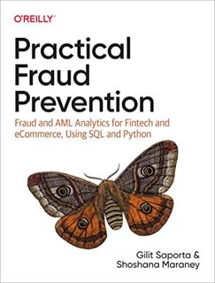 Access EPUB KINDLE PDF EBOOK Practical Fraud Prevention by  Gilit Saporta &  Shoshana Maraney 📨