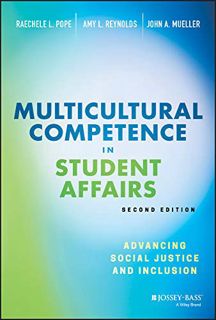 ACCESS PDF EBOOK EPUB KINDLE Multicultural Competence in Student Affairs: Advancing Social Justice a