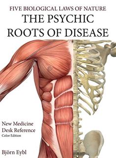 View [EPUB KINDLE PDF EBOOK] The Psychic Roots of Disease: New Medicine (Color Edition) Hardcover En