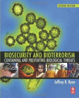 [Get] PDF EBOOK EPUB KINDLE Biosecurity and Bioterrorism: Containing and Preventing Biological Threa