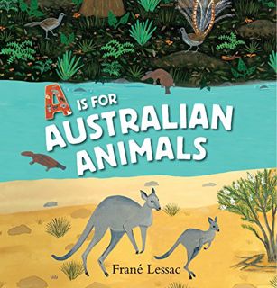 [VIEW] EBOOK EPUB KINDLE PDF A Is for Australian Animals by  Frané Lessac &  Frané Lessac 🖊️