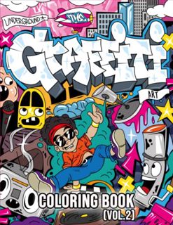 [Get] [KINDLE PDF EBOOK EPUB] The Graffiti Art Coloring Book (Vol.2): Over 40 Stress Relieving Graff