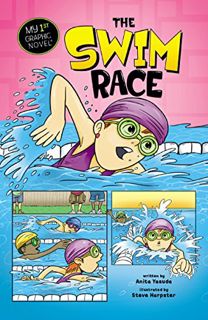 [Get] EPUB KINDLE PDF EBOOK The Swim Race (My First Graphic Novel) by  Anita Yasuda &  Steve Harpste