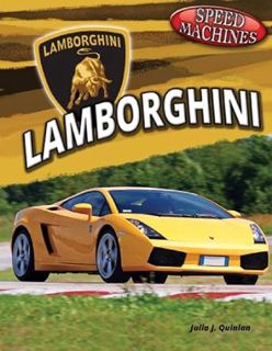VIEW KINDLE PDF EBOOK EPUB Lamborghini (Speed Machines) by Julia J. Quinlan 📪