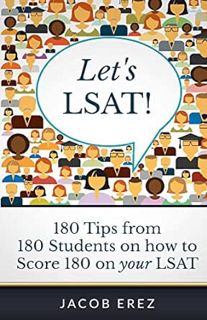 Get [KINDLE PDF EBOOK EPUB] Let's LSAT: 180 Tips from 180 Students on how to Score 180 on Your LSAT