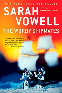 [Read] [EPUB KINDLE PDF EBOOK] The Wordy Shipmates by  Sarah Vowell 💌