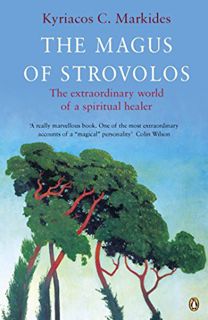 GET EPUB KINDLE PDF EBOOK The Magus of Strovolos: The Extraordinary World of a Spiritual Healer (Com