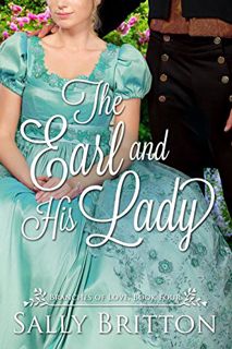 Get EPUB KINDLE PDF EBOOK The Earl and His Lady: A Regency Romance (Branches of Love Book 4) by  Sal
