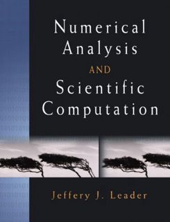Read [EPUB KINDLE PDF EBOOK] Numerical Analysis and Scientific Computation by  Jeffery J. Leader 📧