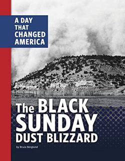 ACCESS EPUB KINDLE PDF EBOOK The Black Sunday Dust Blizzard (Days That Changed America) by  Bruce Be