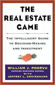 [READ] [EBOOK EPUB KINDLE PDF] The Real Estate Game: The Intelligent Guide To Decisionmaking And Inv