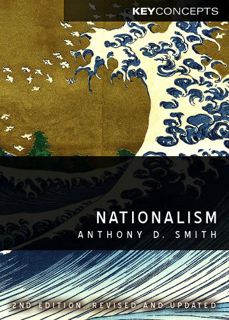 [View] KINDLE PDF EBOOK EPUB Nationalism: Theory, Ideology, History by  Anthony D. Smith 🖌️