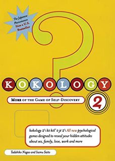 [ACCESS] [KINDLE PDF EBOOK EPUB] Kokology 2: More of the Game of Self-Discovery by  Tadahiko Nagao ✉