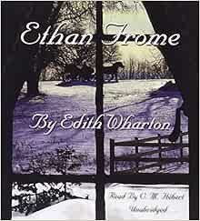 [GET] EPUB KINDLE PDF EBOOK Ethan Frome by Edith Wharton,C M Hebert 💔