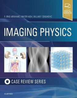[Read] EBOOK EPUB KINDLE PDF Imaging Physics Case Review by  R. Brad Abrahams DO,Walter Huda MD,Will