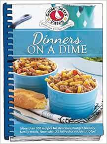 [Access] [KINDLE PDF EBOOK EPUB] Dinners on a Dime (Everyday Cookbook Collection) by Gooseberry Patc