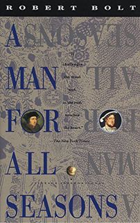 [GET] KINDLE PDF EBOOK EPUB A Man for All Seasons: A Play in Two Acts by  Robert Bolt 📧