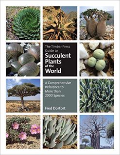 [GET] [EPUB KINDLE PDF EBOOK] The Timber Press Guide to Succulent Plants of the World: A Comprehensi