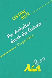 [GET] EPUB KINDLE PDF EBOOK Per Anhalter durch die Galaxis von Douglas Adams (Lektürehilfe): Detaill